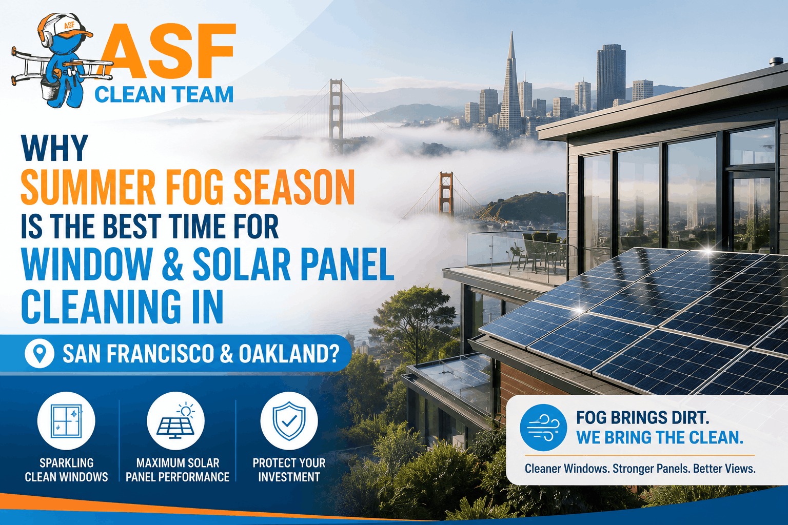 Fog Season Is the Best Time for Window & Solar Panel Cleaning in San Francisco
